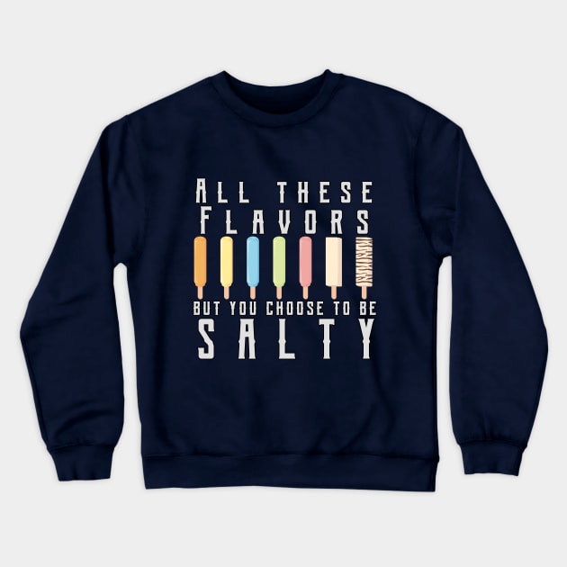 Classic Salty Meme Crewneck Sweatshirt by JKA